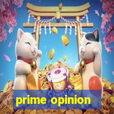 prime opinion